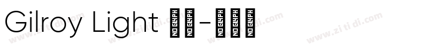 Gilroy Light 亮体字体转换